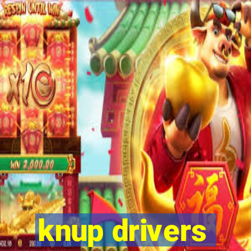 knup drivers